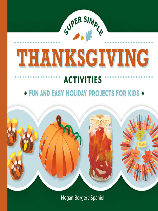 Title details for Super Simple Thanksgiving Activities by Megan Borgert-Spaniol - Available